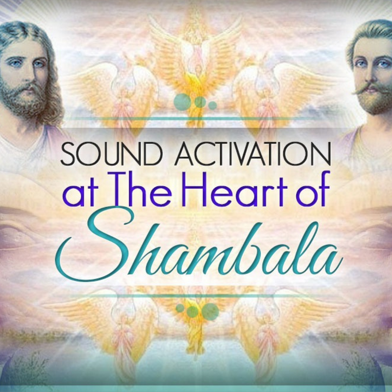 Sound Activation At The Heart Of Shambala